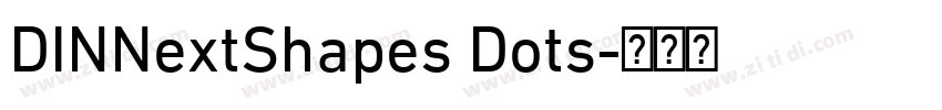 DINNextShapes Dots字体转换